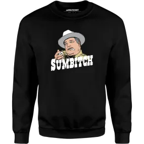 Sumbitch - Buford T. Justice - Unisex Sweatshirt